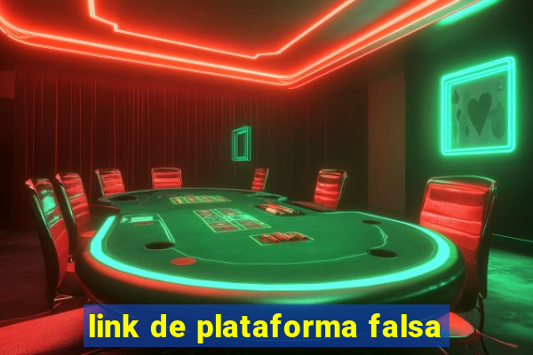 link de plataforma falsa